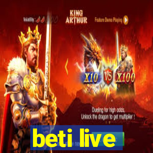 beti live