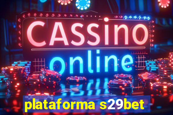 plataforma s29bet