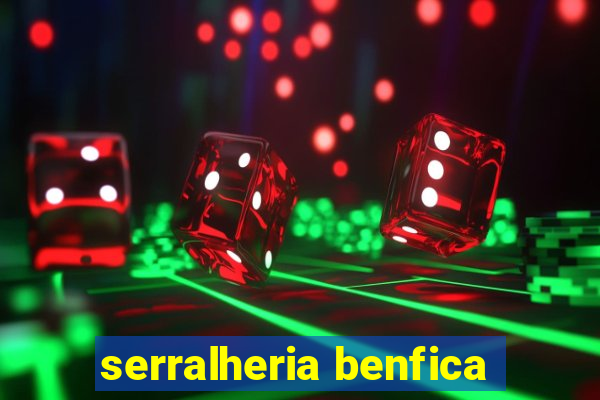 serralheria benfica