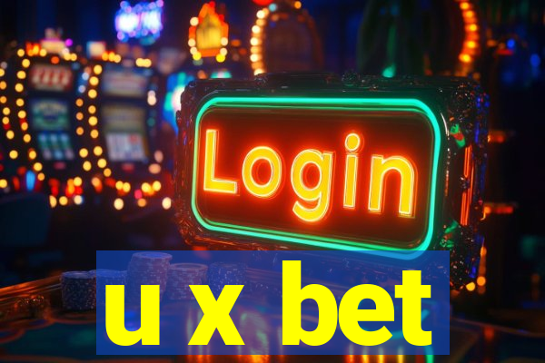 u x bet
