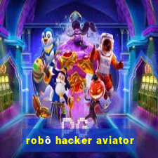 robô hacker aviator