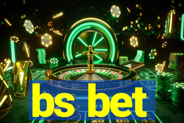 bs bet
