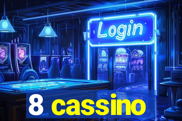 8 cassino