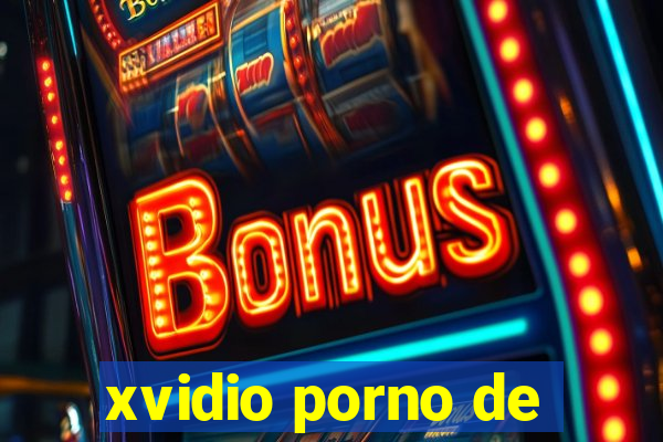 xvidio porno de