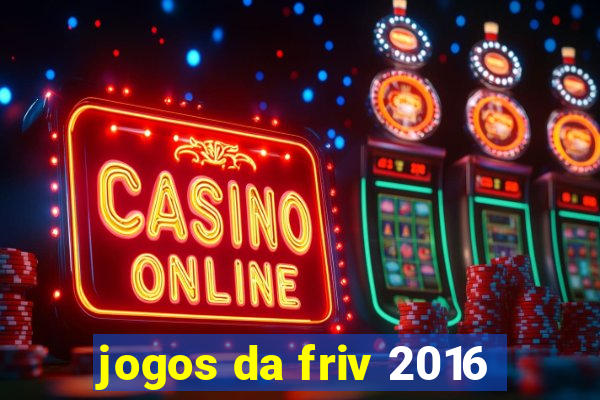 jogos da friv 2016