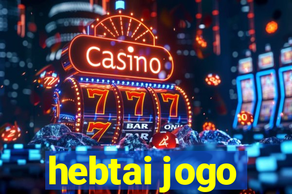 hebtai jogo