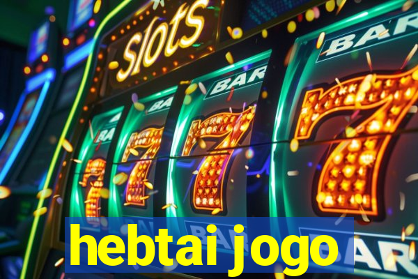 hebtai jogo