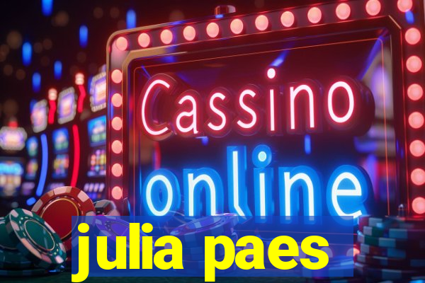 julia paes