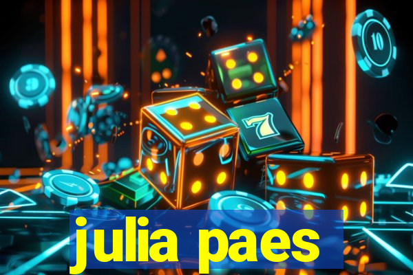 julia paes
