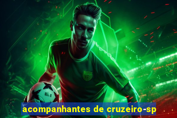acompanhantes de cruzeiro-sp