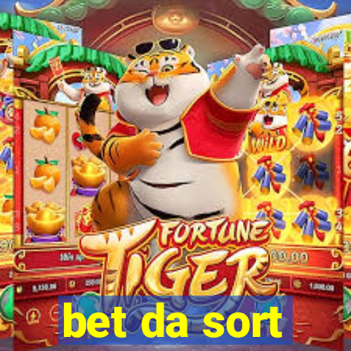 bet da sort