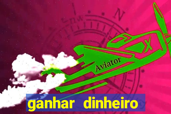 ganhar dinheiro jogando sem depositar
