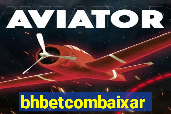 bhbetcombaixar