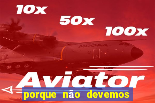 porque não devemos falar a palavra desgraça porque nao devemos falar