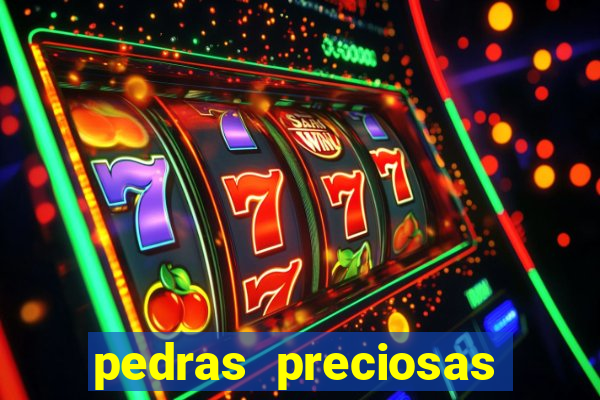 pedras preciosas racha cuca