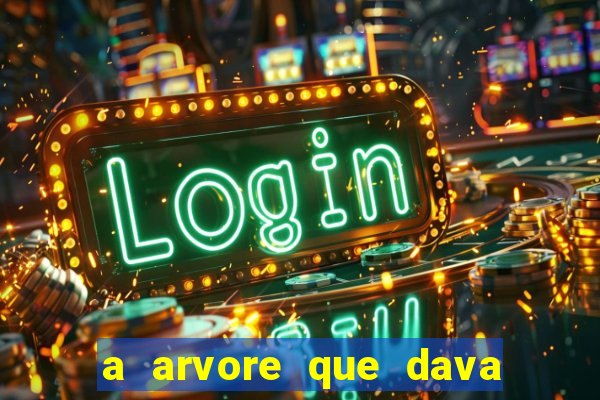 a arvore que dava dinheiro resumo