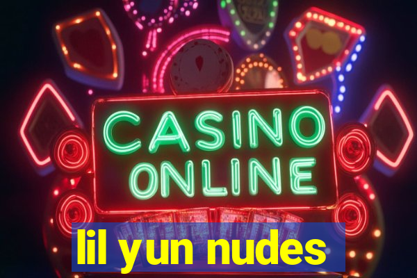 lil yun nudes