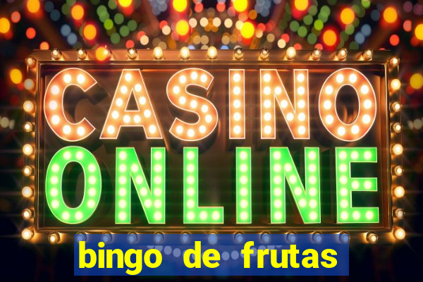 bingo de frutas para imprimir pdf