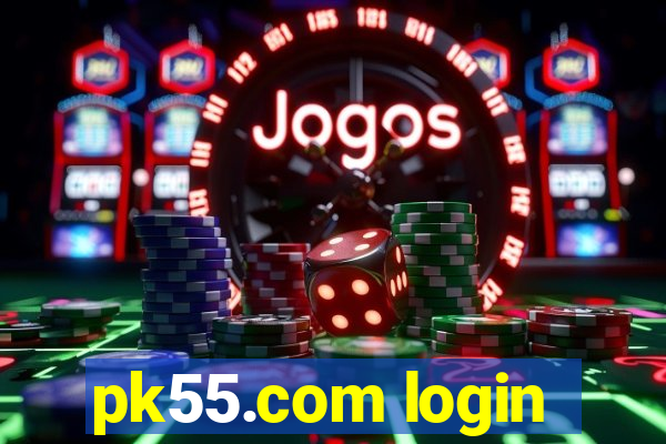 pk55.com login
