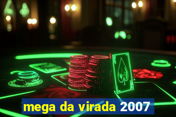 mega da virada 2007