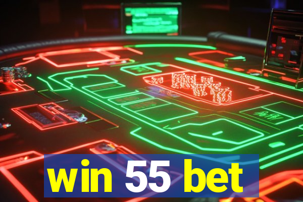 win 55 bet