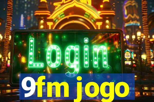 9fm jogo