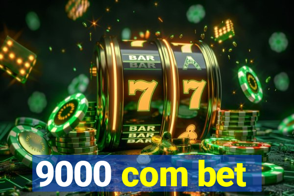9000 com bet