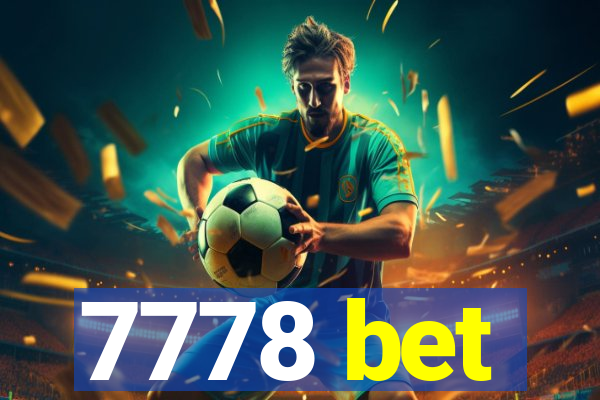 7778 bet
