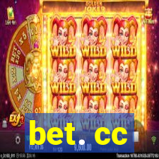 bet. cc