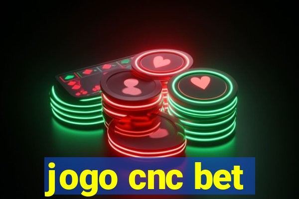 jogo cnc bet