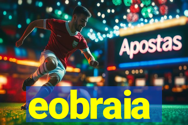 eobraia