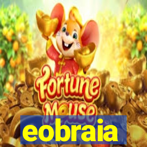 eobraia