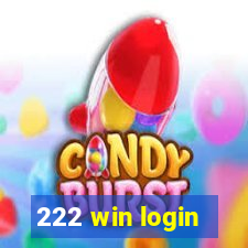 222 win login