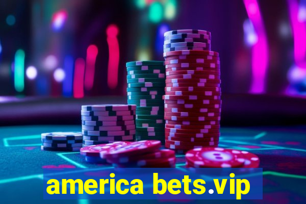 america bets.vip