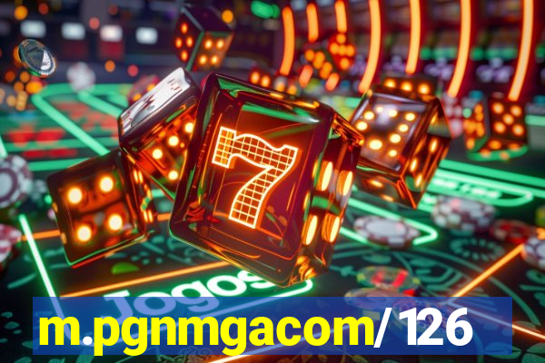 m.pgnmgacom/126