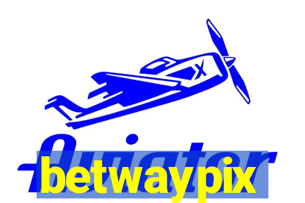 betwaypix