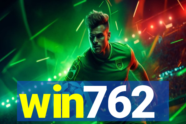 win762