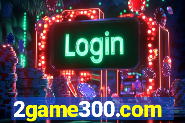 2game300.com