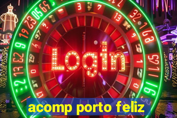 acomp porto feliz