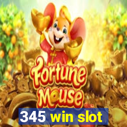 345 win slot