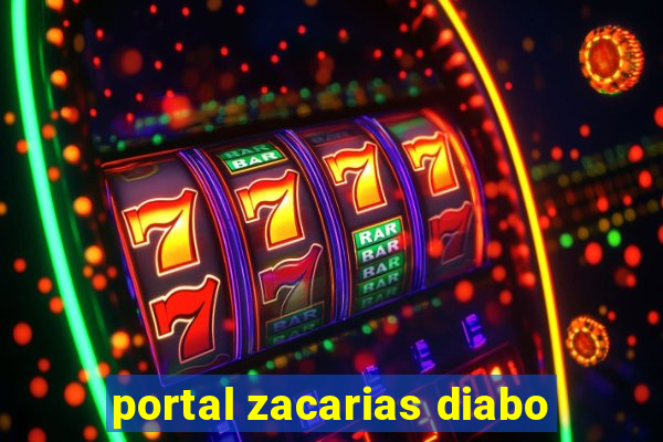 portal zacarias diabo