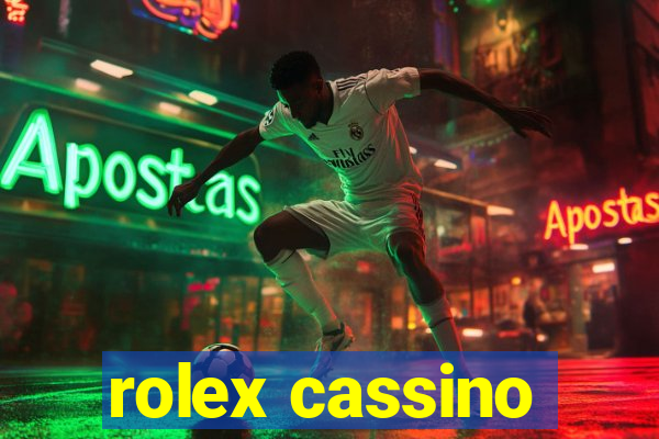 rolex cassino