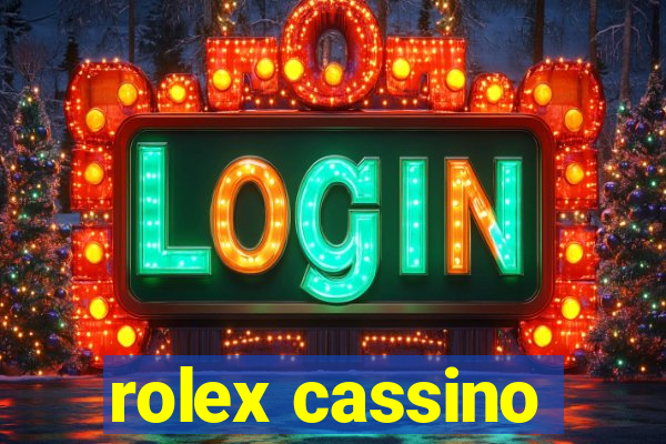 rolex cassino