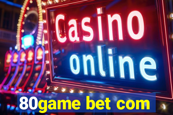 80game bet com