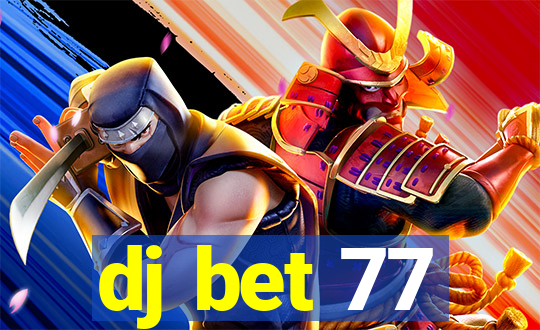 dj bet 77