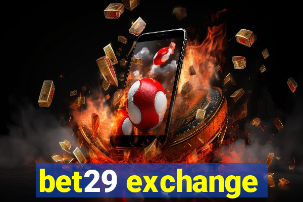 bet29 exchange