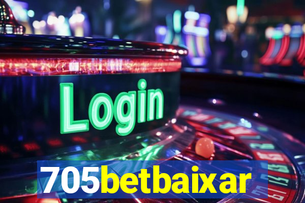 705betbaixar