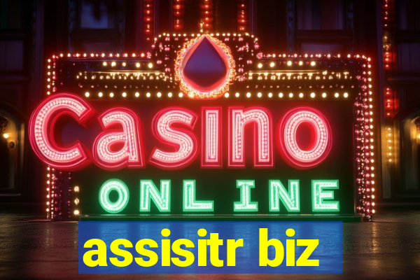 assisitr biz