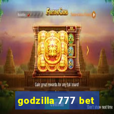 godzilla 777 bet