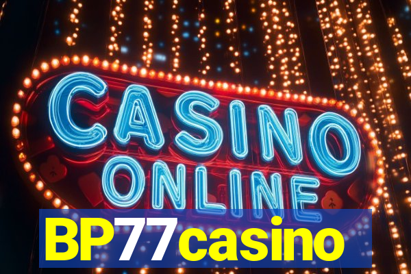 BP77casino